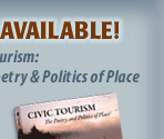 Now Available! Civic Tourism: The Poetry & Politics of Place By Dan Shilling, Foreword by Scott Russell Sanders